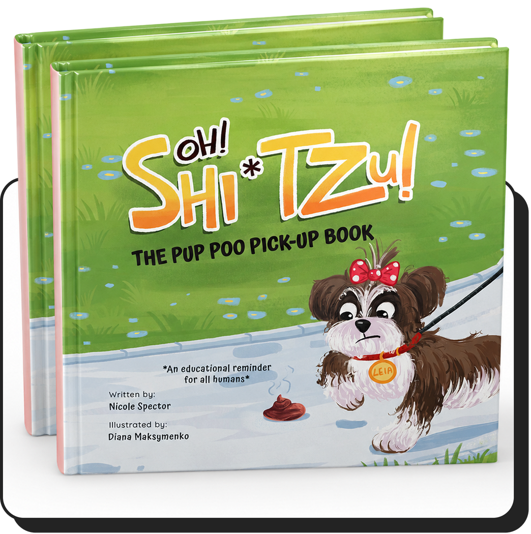 Oh! Shi*Tzu! The Pup Poo Pick-Up Book